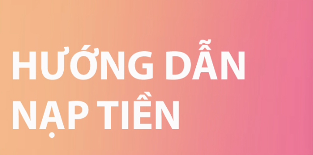 Hướng dẫn nạp tiền